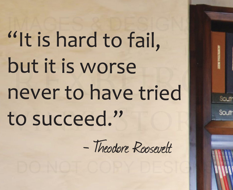 Wall Decal Sticker Quote Vinyl Art Trying is Better Theodore Roosevelt IN13