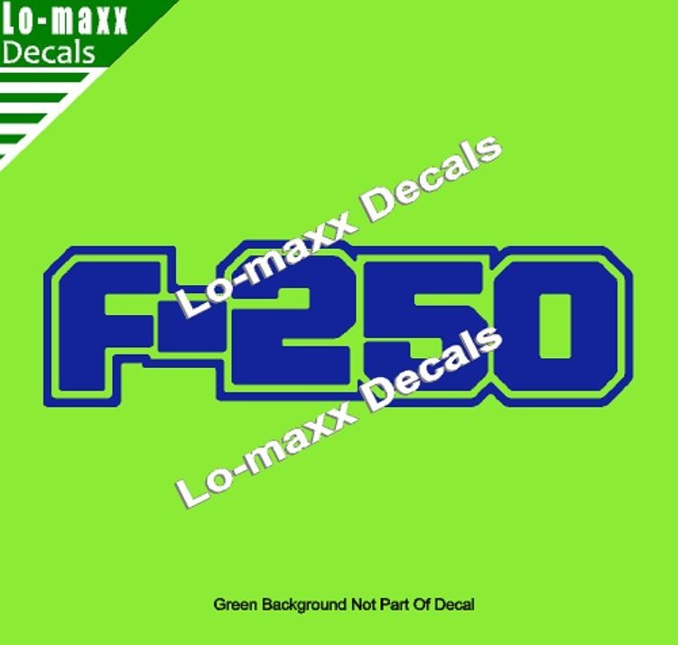 Ford F-250 Custom Lettering Graphics High Performance Die Cut Vinyl Decal