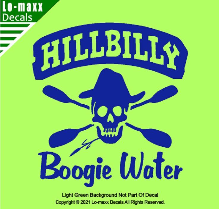 Hillbilly Boogie Water Whitewater Kayaking High Quality Die Cut Vinyl Decal Art