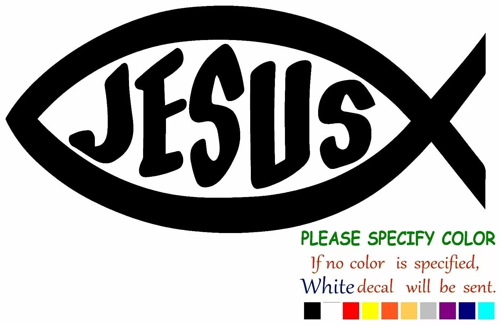 FISH Ichthys JESUS Vinyl Decal Sticker Car Truck Window Bumper Various Sizes