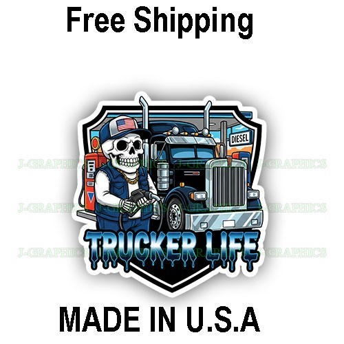 Trucker Life Trucking Vinyl Decal Sticker Big Rig Semi Truck D
