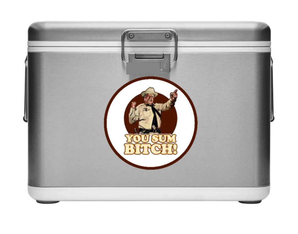 Smokey and The Bandit (Vintage You Sum B*tch )- 4" Vinyl Decal Car Cooler Laptop