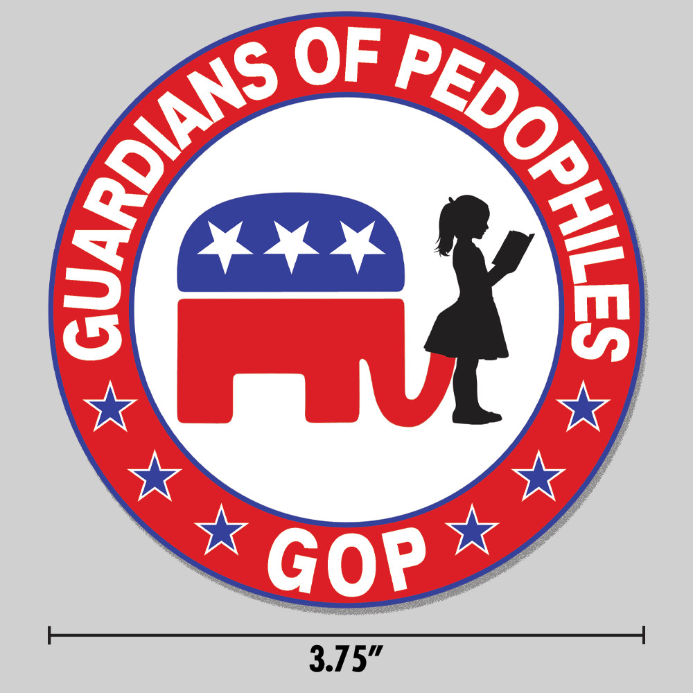 Anti-Trump Sticker "Guardians Of Pedophiles" Republican GOP 3.75" Vinyl Decal