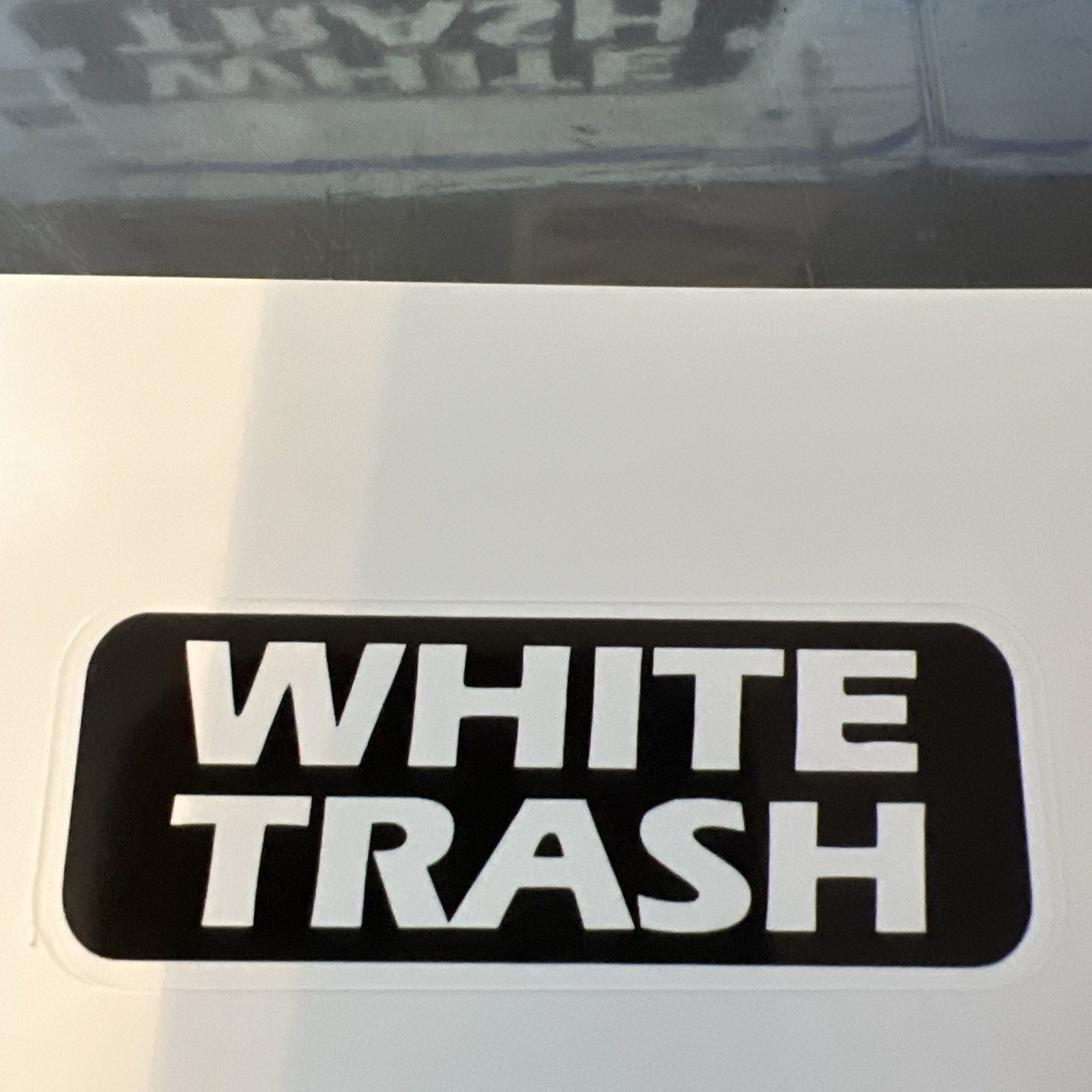 White Trash 3 X 1 Sticker