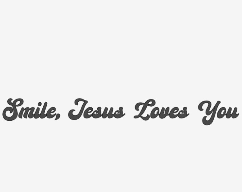 SMILE, JESUS LOVES YOU! Vinyl Decal Sticker Car Window Wall Bumper God Christian