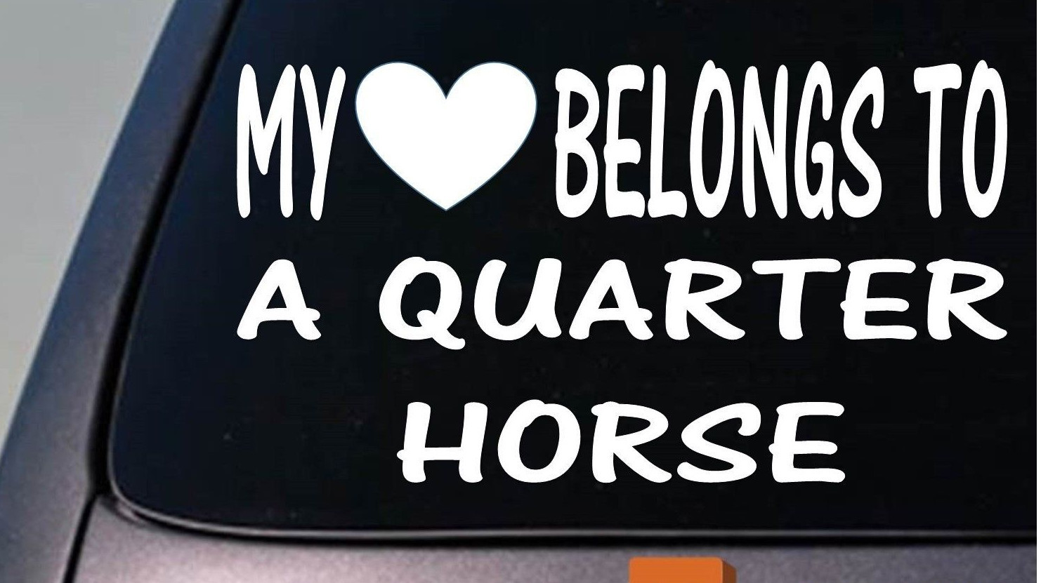 My heart belongs to a Quarter Horse sticker decal *D953*
