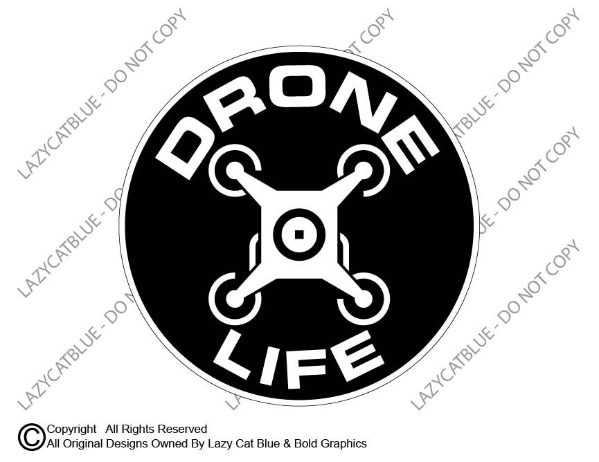 Drone Life Decal Sticker Search Hobby Fly High Remote Pilot Air Nature Love