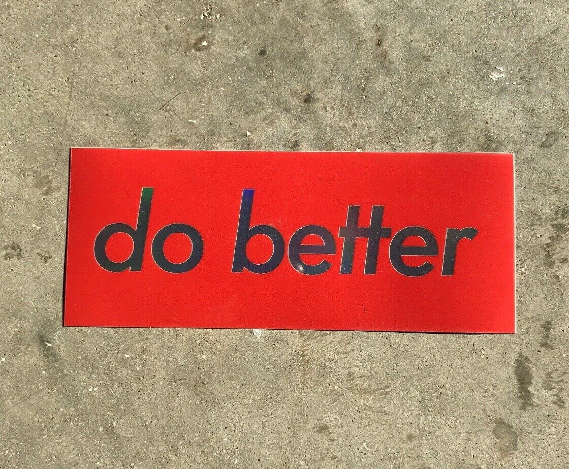 Supreme “do better” Holographic Sticker (2 pack)