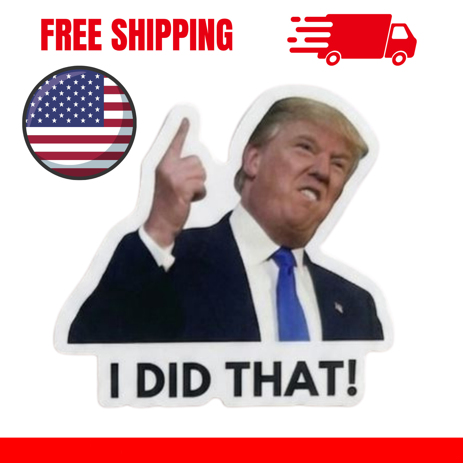 10, 50, 100pc Trump I Did That Stickers, Gas Pump Stickers, High Quality Vinyl