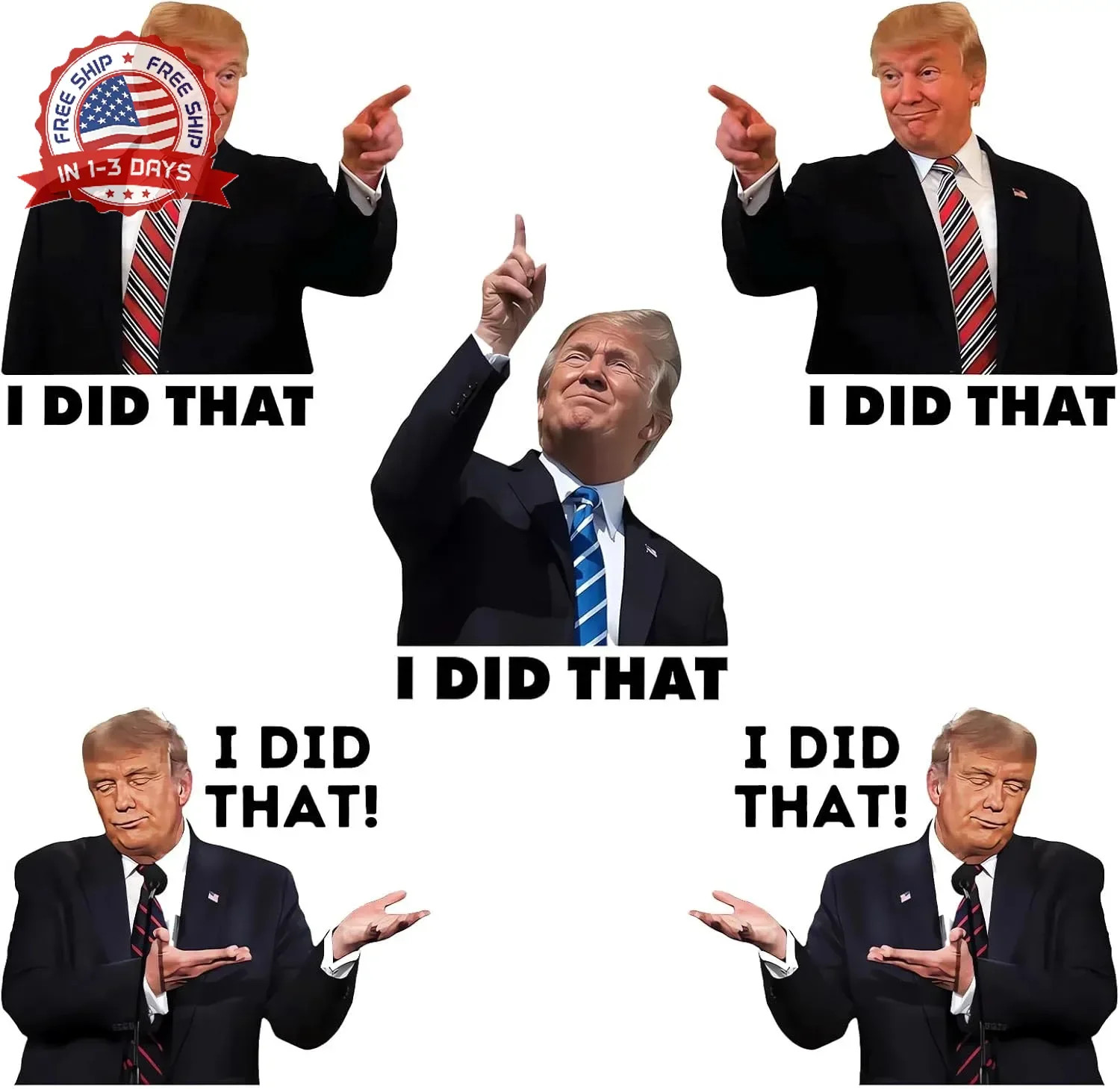 I Did that Trump Stickers, 100 Pcs Trump I Did that Stickers, Funny I Did that S
