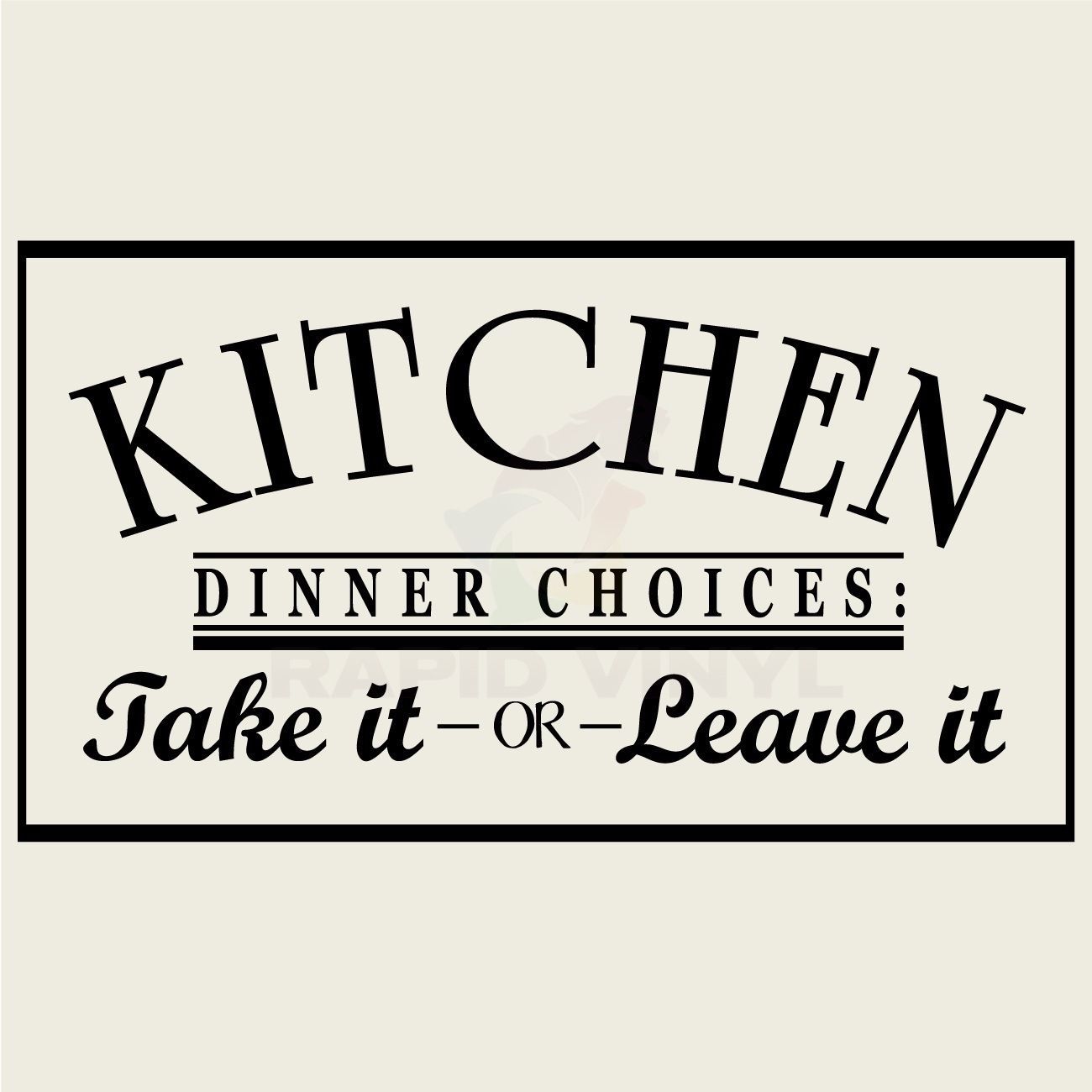 KITCHEN DINNER CHOICES TAKE LEAVE Wall Decal Wall Sticker Home Kitchen Wall Art