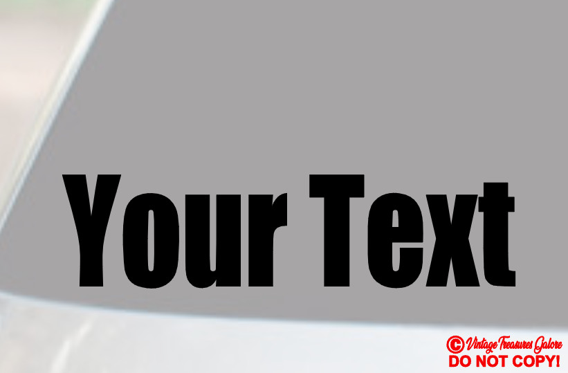 YOUR TEXT Vinyl Decal Sticker Car Window Bumper CUSTOM Personalized Lettering