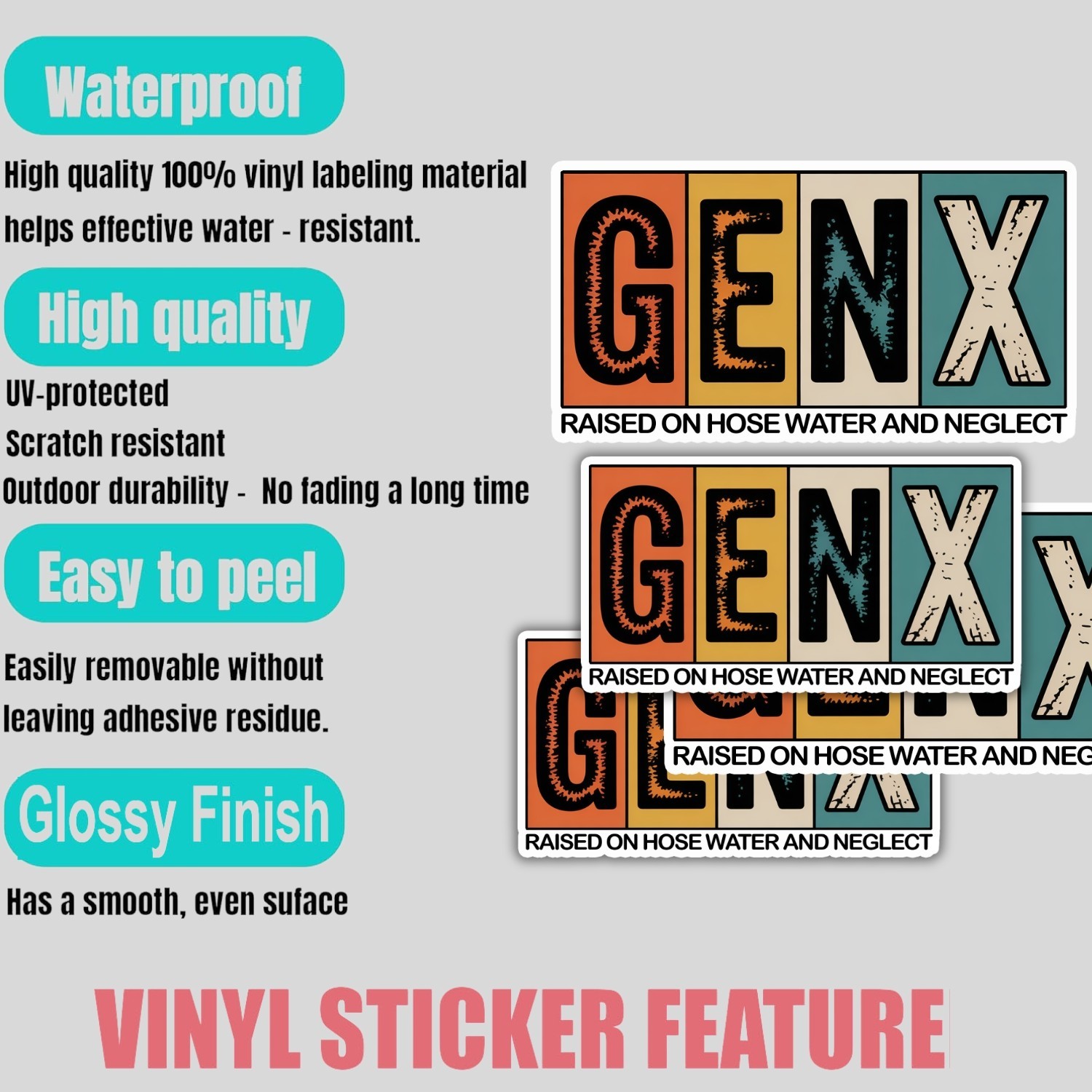 Gen X Raised on Hose Water Stickers: Funny Sarcastic Vinyl Decals – 4 Pack