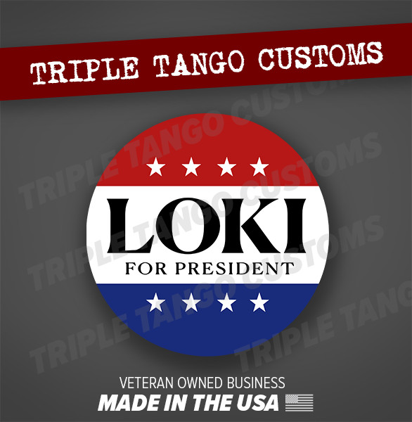 Funny Bumper Sticker Loki for President Vote Loki BeLIEve Car JDM Truck