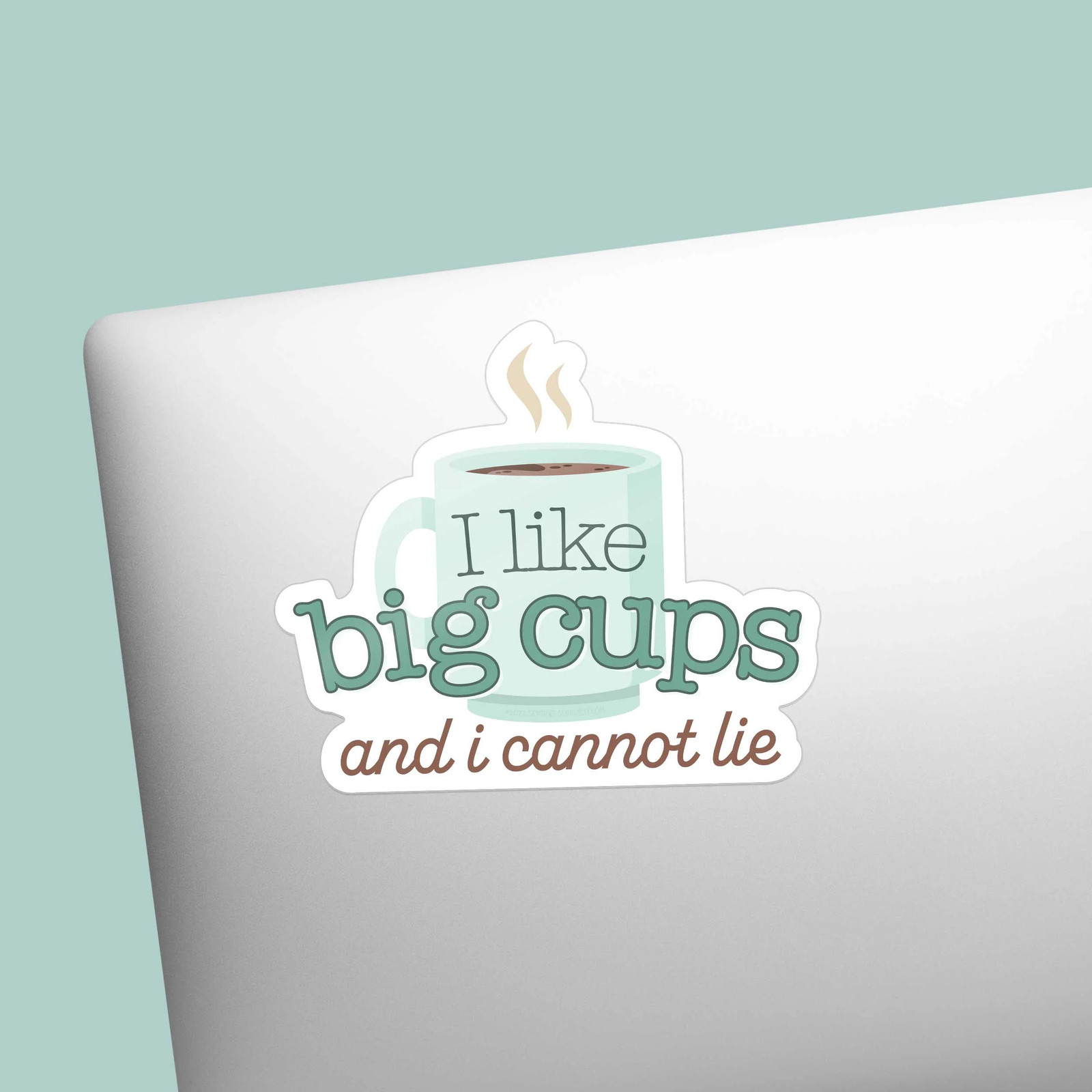 I Like Big Cups Coffee Sticker