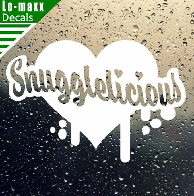 Snugglelicious Cute Custom Design Art Various Sizes & Colors Die Cut Vinyl Decal