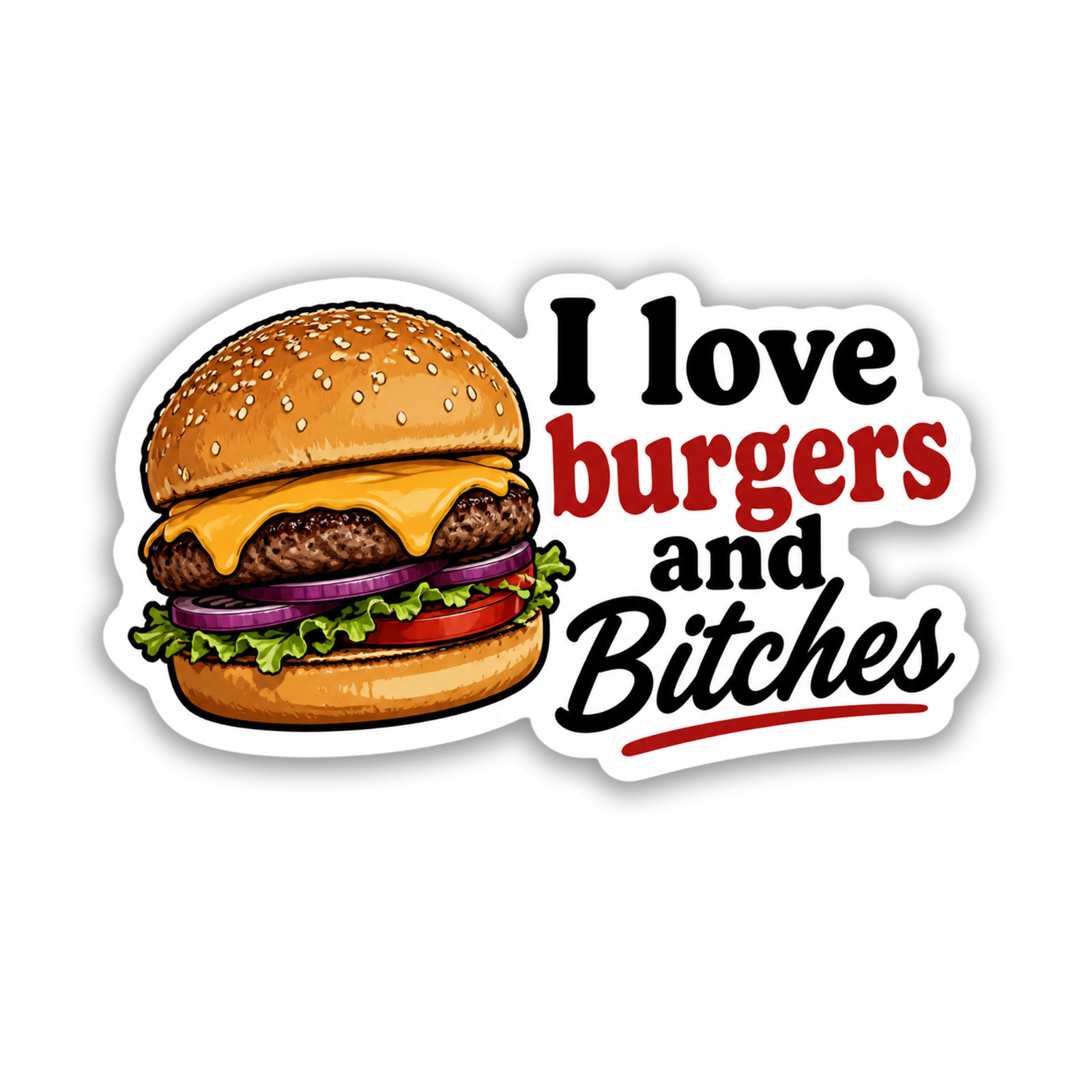I Love Burgers Sticker 4 Inch Vinyl Decal Adult Humor Tumbler Planner Vehicle
