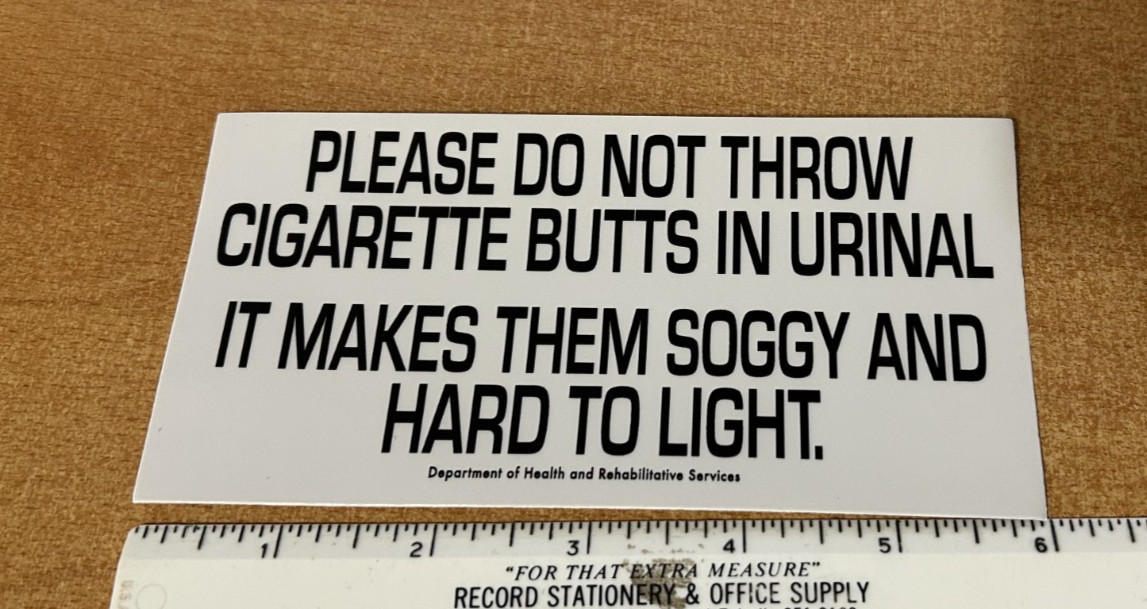 Don't throw cigarettes in the urinal Funny Sticker Vinyl Decal bathroom