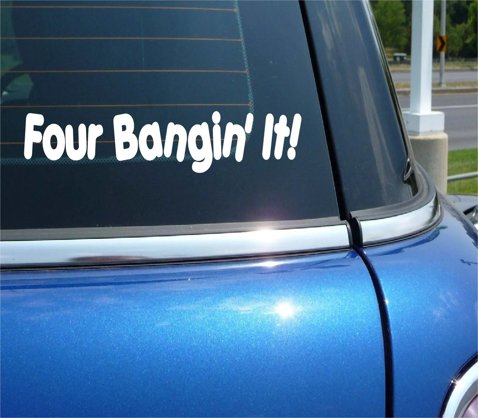 FOUR BANGIN IT BANGING JDM 4 CYLINDER FUNNY DECAL STICKER ART CAR WALL