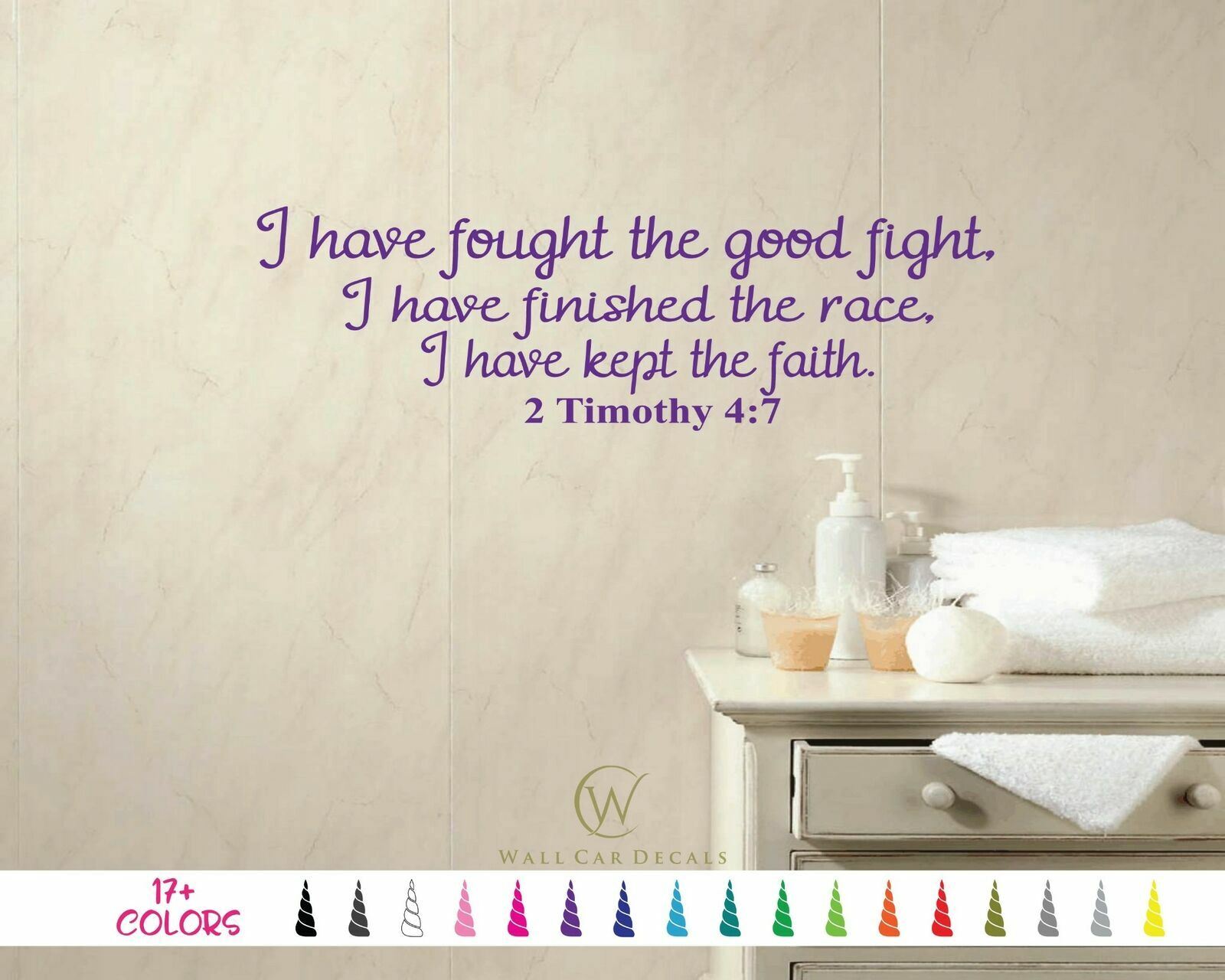 2 Timothy 4:7 fought the good fight race kept faith Bible Wall Quote Vinyl Decal