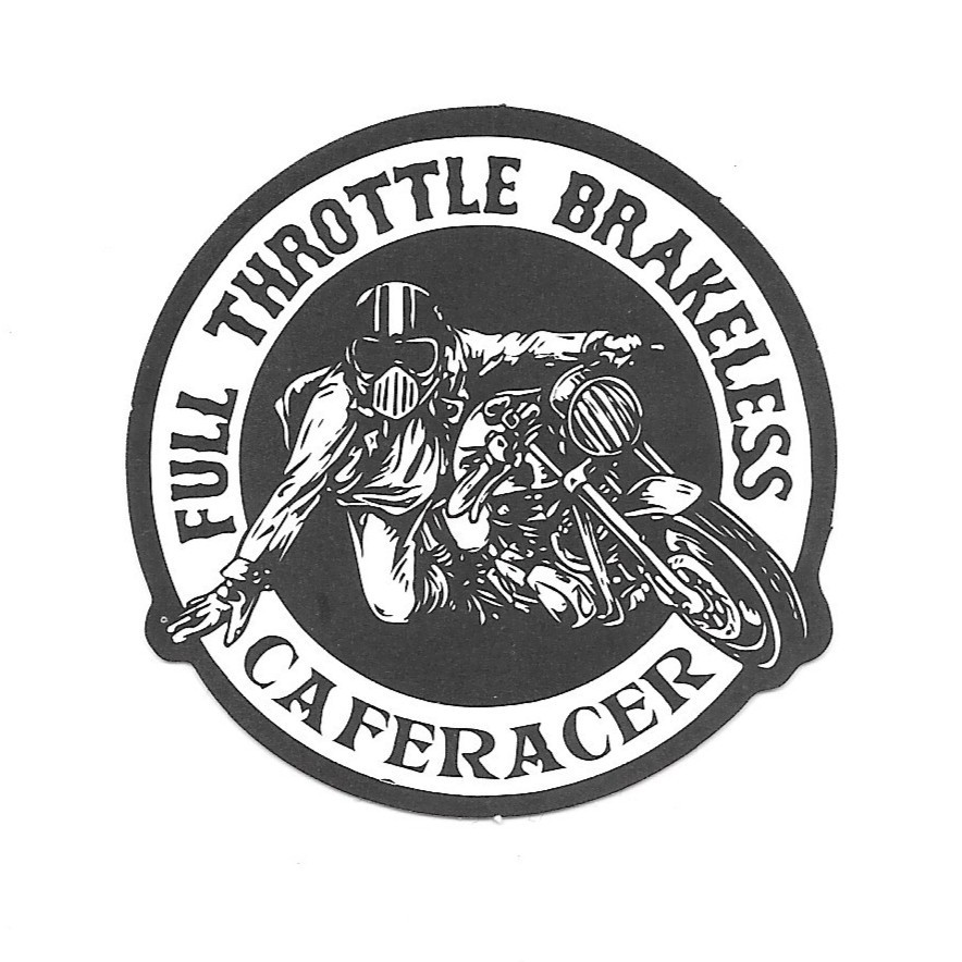 Full Throttle Brakeless Cafe Racer Vinyl Sticker Die Cut Decal Motorcycle Moto