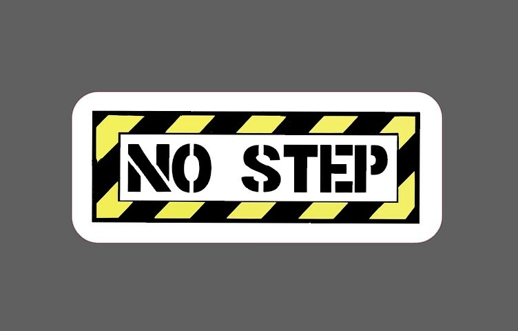 No Step Sticker Caution Warning Waterproof – Buy Any 4 For $1.75 Each Storewide!