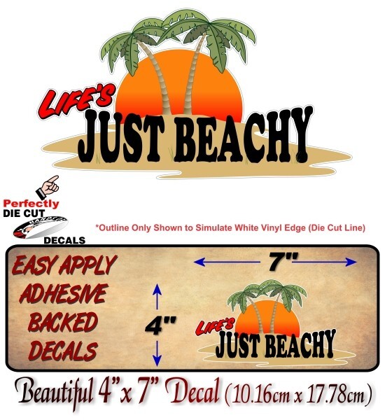Life's Just BEACHY Tropical Island 7" Decal Sun Surf Sand Palm Beach Sticker