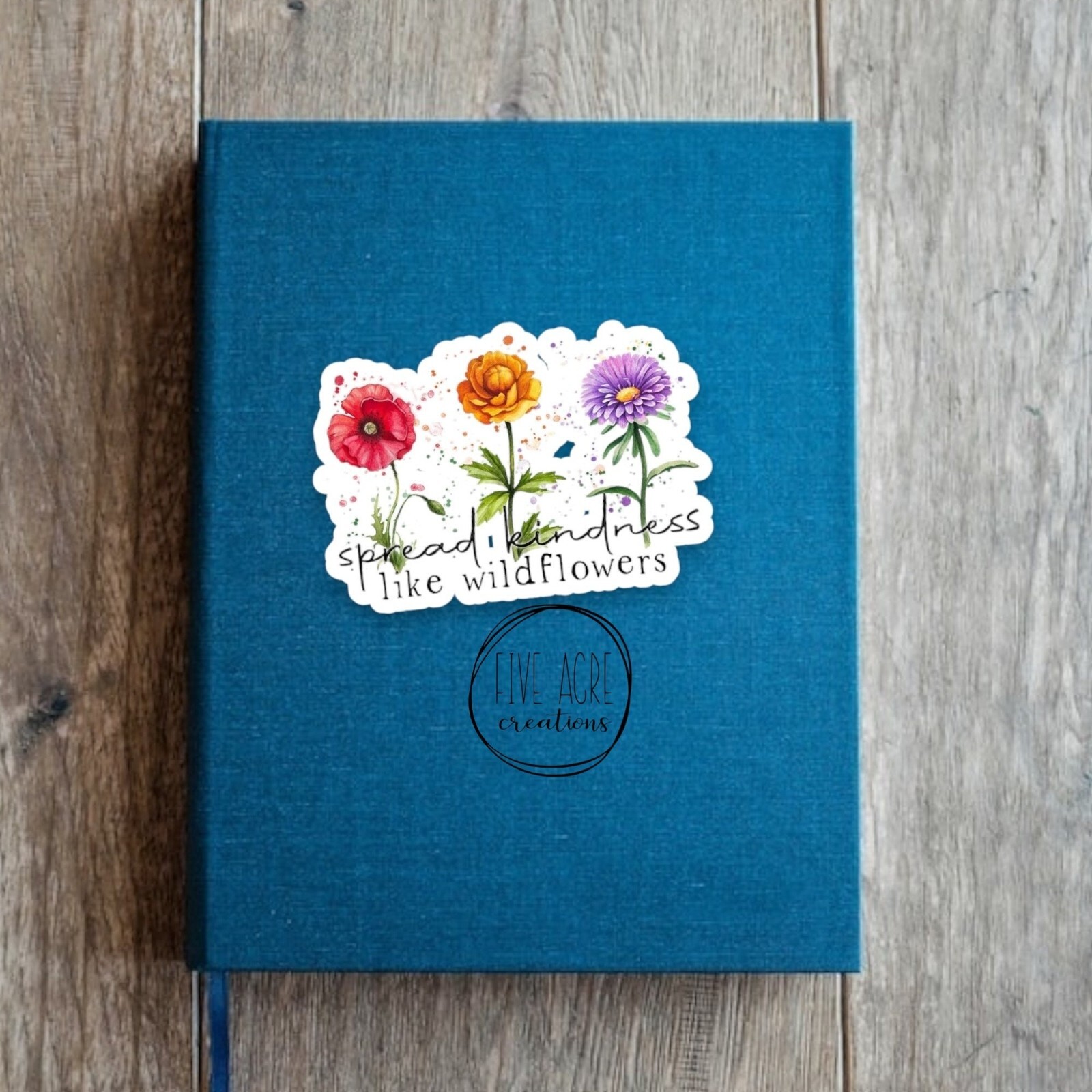 Spread Kindness Like Wildflowers | Floral Mental Health Sticker | Inspirational