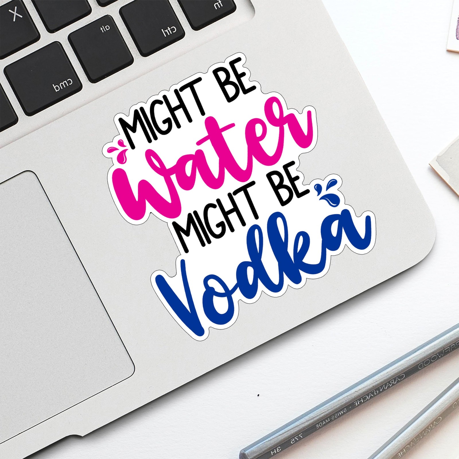 LOREARA Might Be Water Might Be Vodka Sticker 2.9×3 Inch