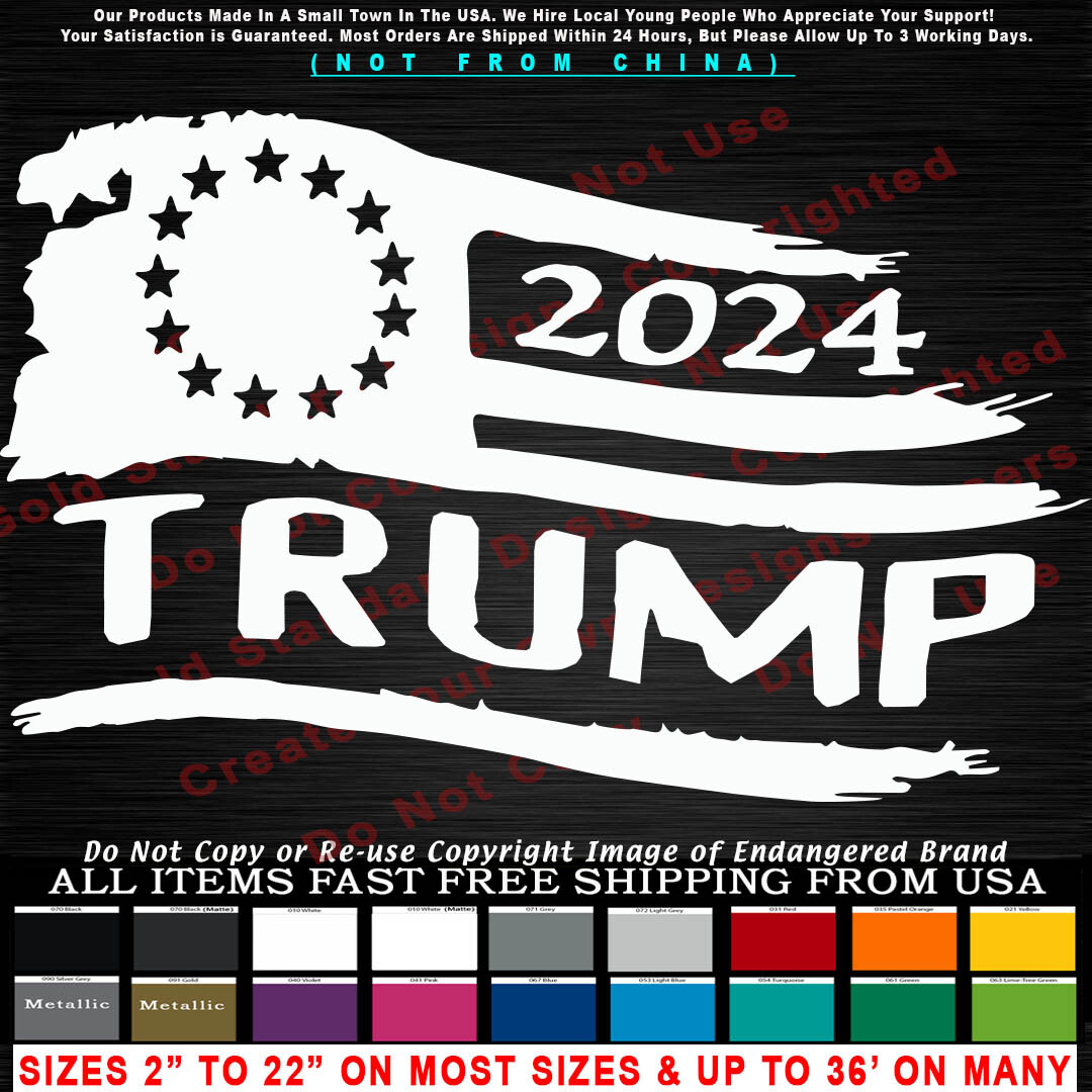 – Trump 2024 Tattered Flag 13 stars Left President Make America Great Sticker