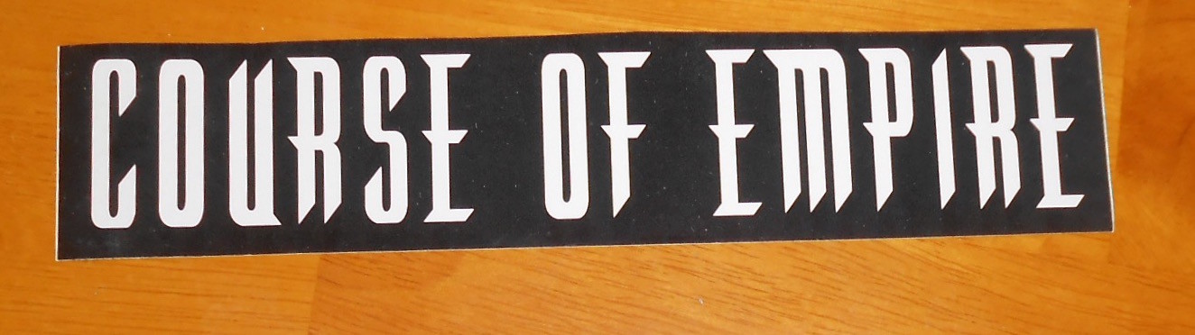Course of Empire Bumper Sticker Original Promo 8×1.75