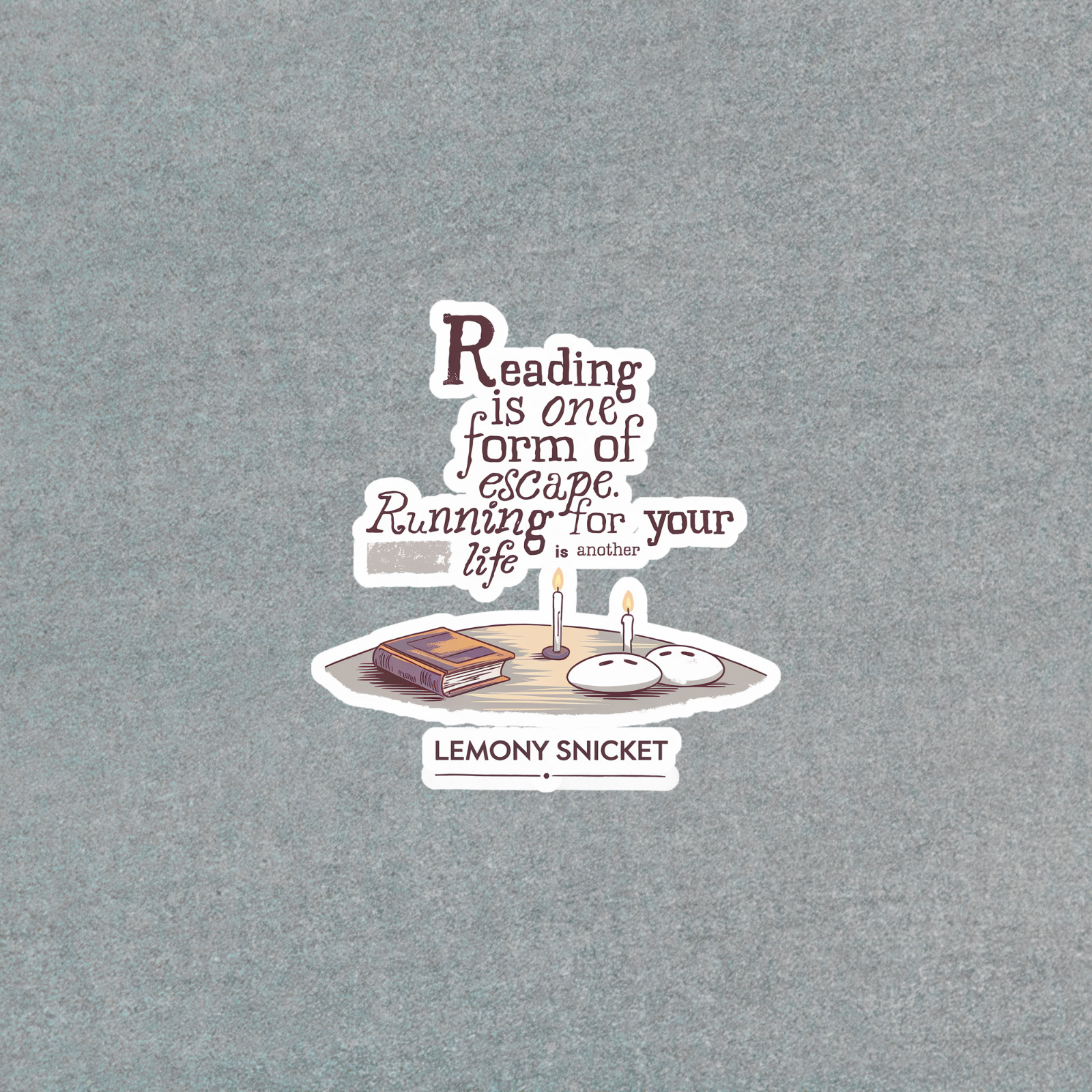Reading Is One Form of Escape Lemony Snicket Quote Sticker #5317