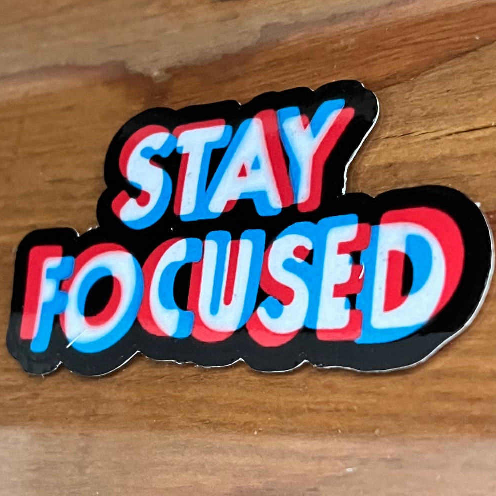 Stay Focused | Motivational Sticker | New Year Sticker | Vinyl Sticker