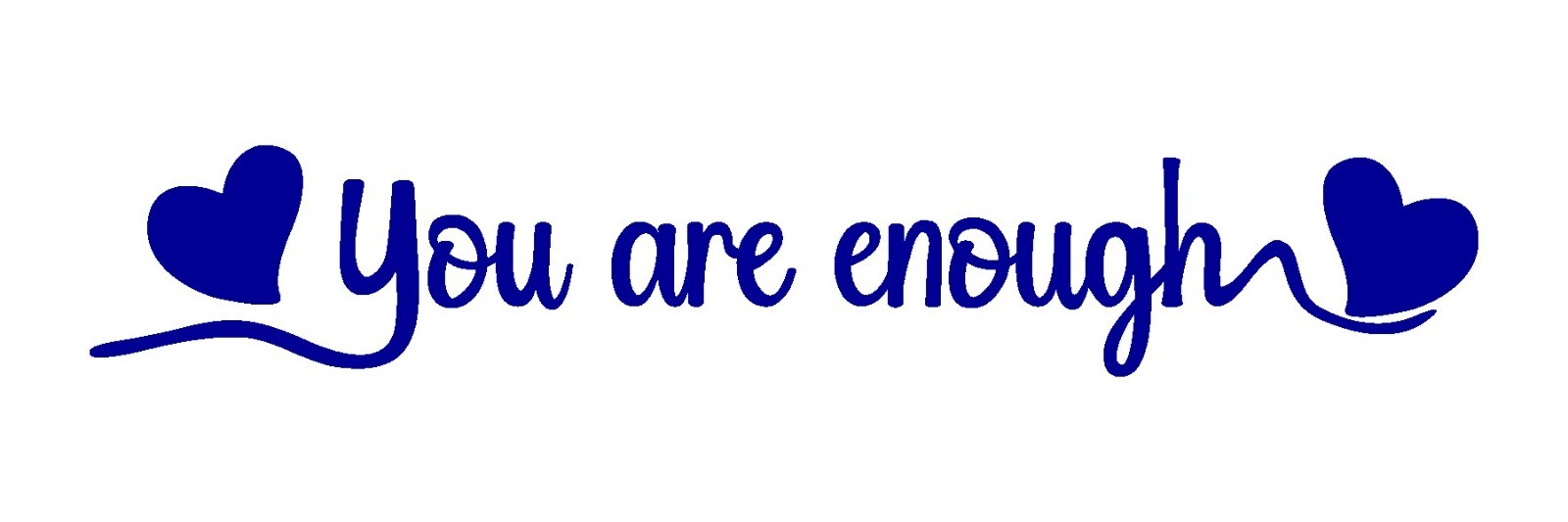 You are Enough Decal, Vinyl Logo, Motivational Sticker