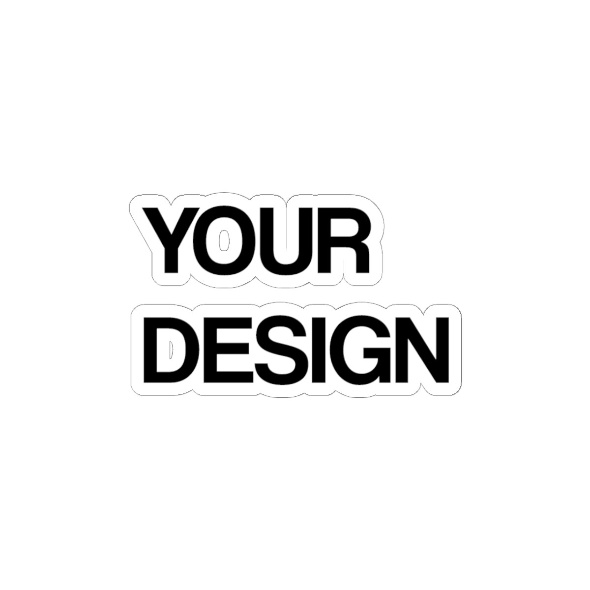 Your Design Kiss-Cut Sticker | Custom Text Logo Decal