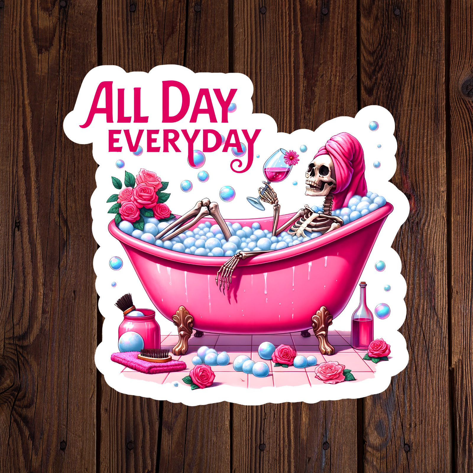 Skeleton sticker vinyl decal all day everyday bath spa roses wine mug relax