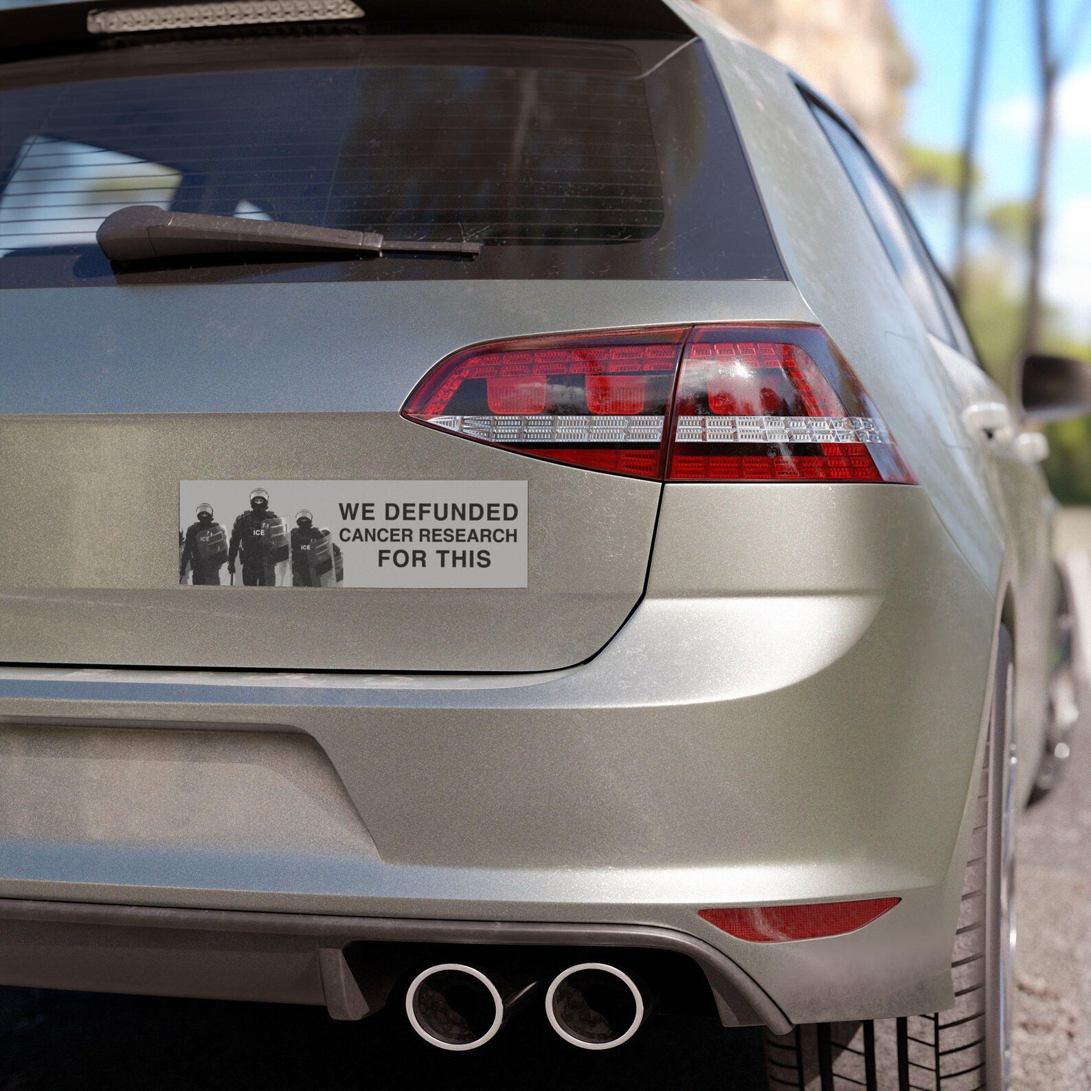 We Defunded Cancer Research for This Bumper Sticker / Magnet – Anti-ICE, Science