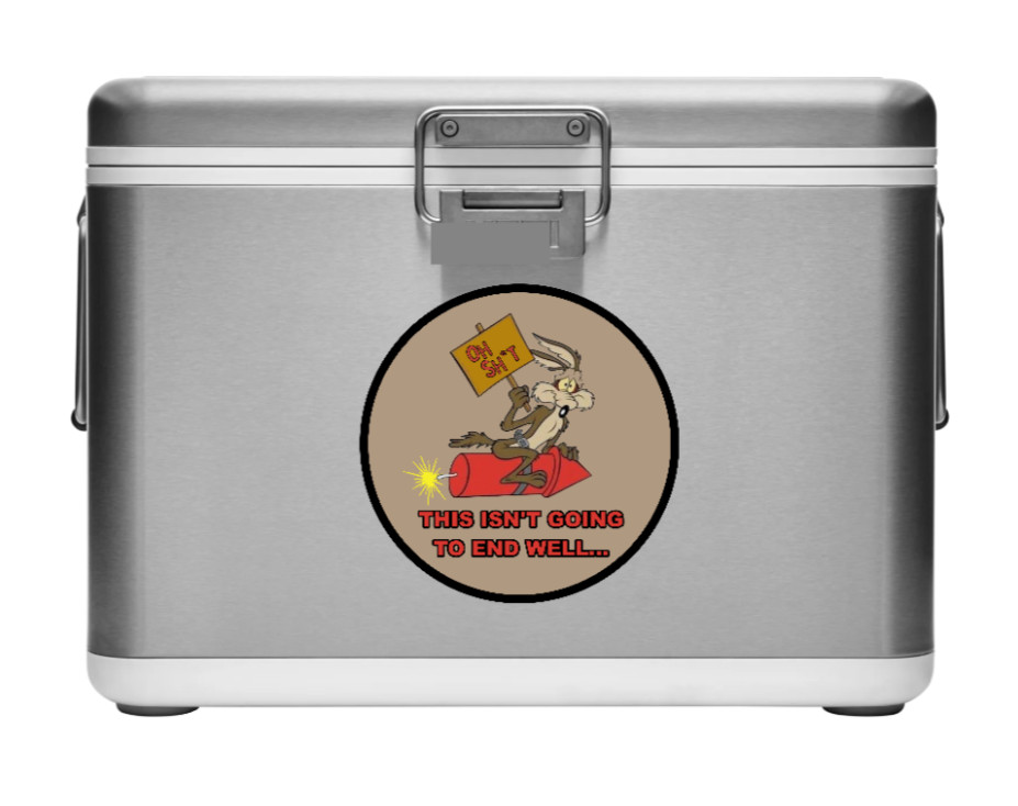 Wile E (Not End Well) – 4" Handmade Vinyl Decal Vehicle Laptop Cooler Cup Grill