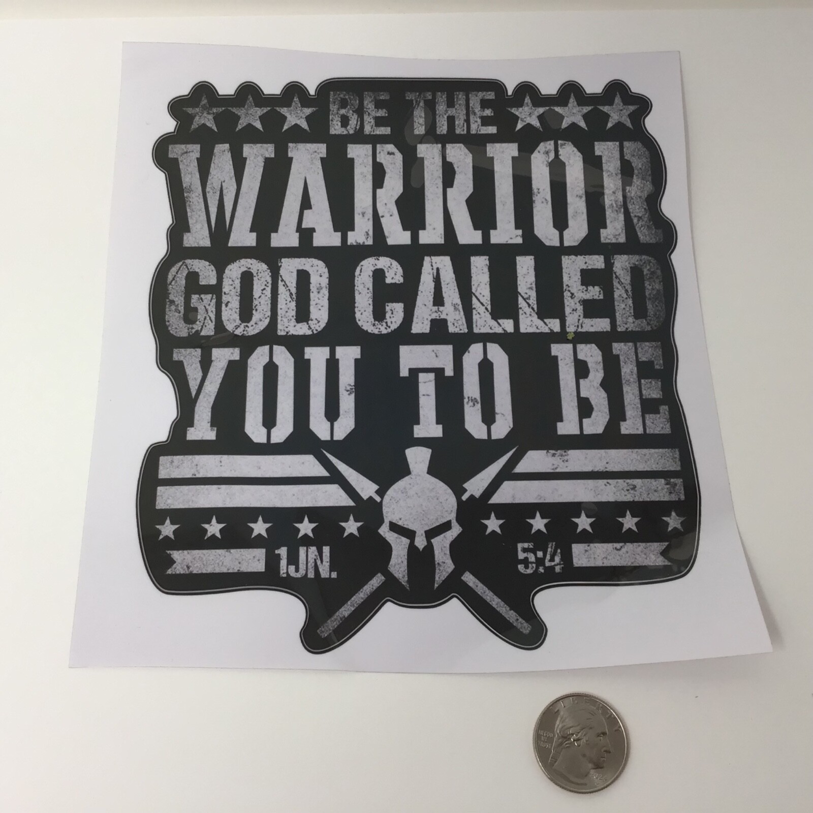 Be The Warrior God called you to be Sticker – Decal 7" x 6"
