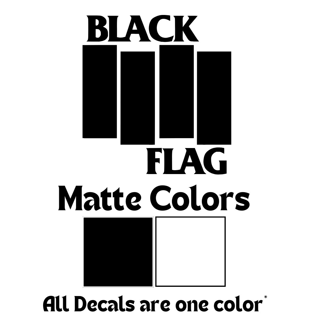 Black Flag Logo Vinyl Sticker – Punk Rock, Hardcore Music Decal 3"-10" UV Safe