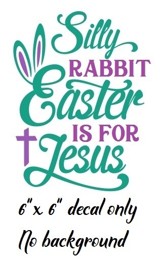 Silly Rabbit Easter decal sticker for DIY 8" glass block