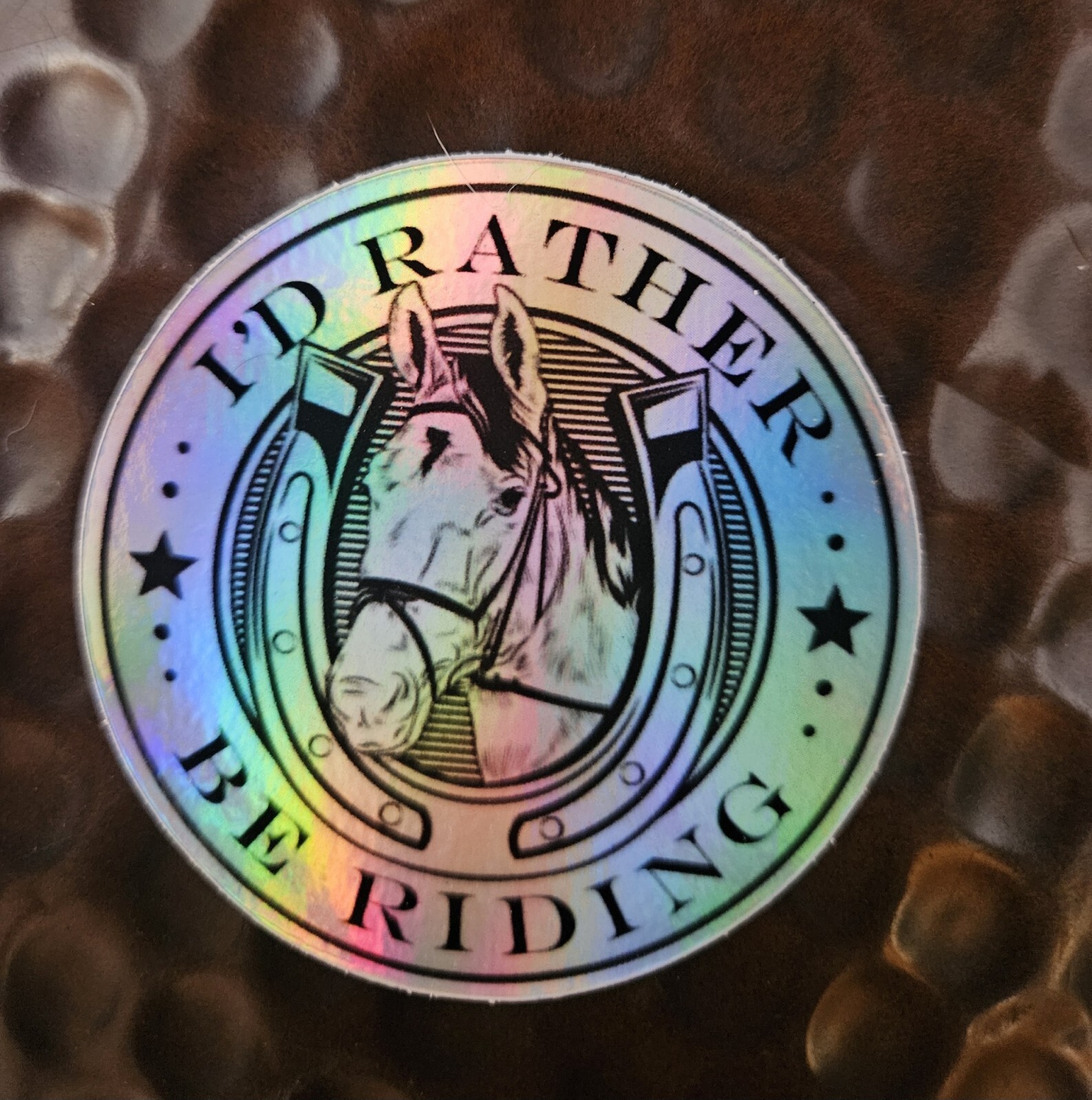 I'D RATHER BE RIDING HORSES HOLOGRAPHIC Sticker Vinyl 2.5 inch