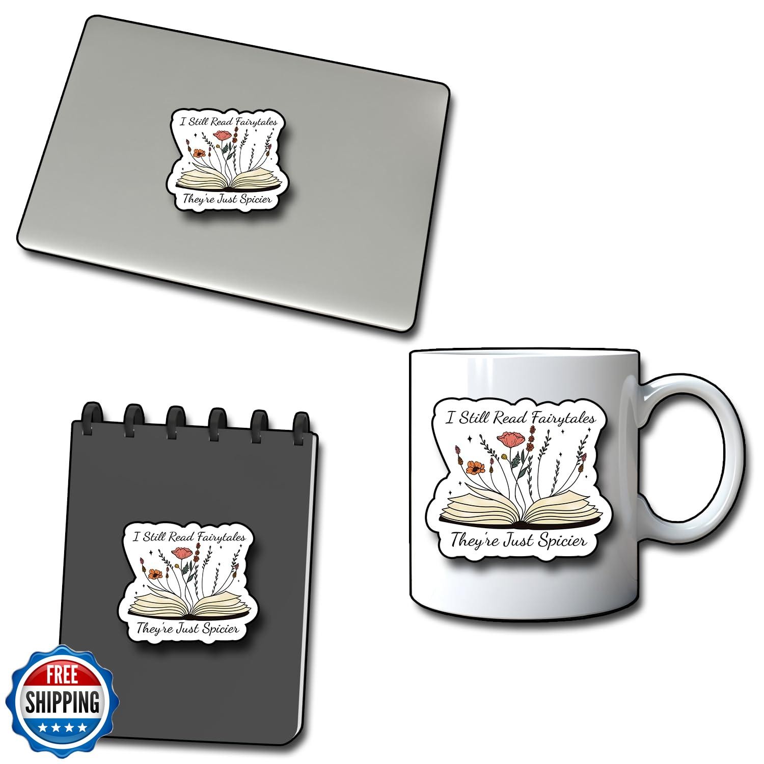 (3Pcs) I Still Read Fairytales They're Just Spicier Sticker, Decorate Books,