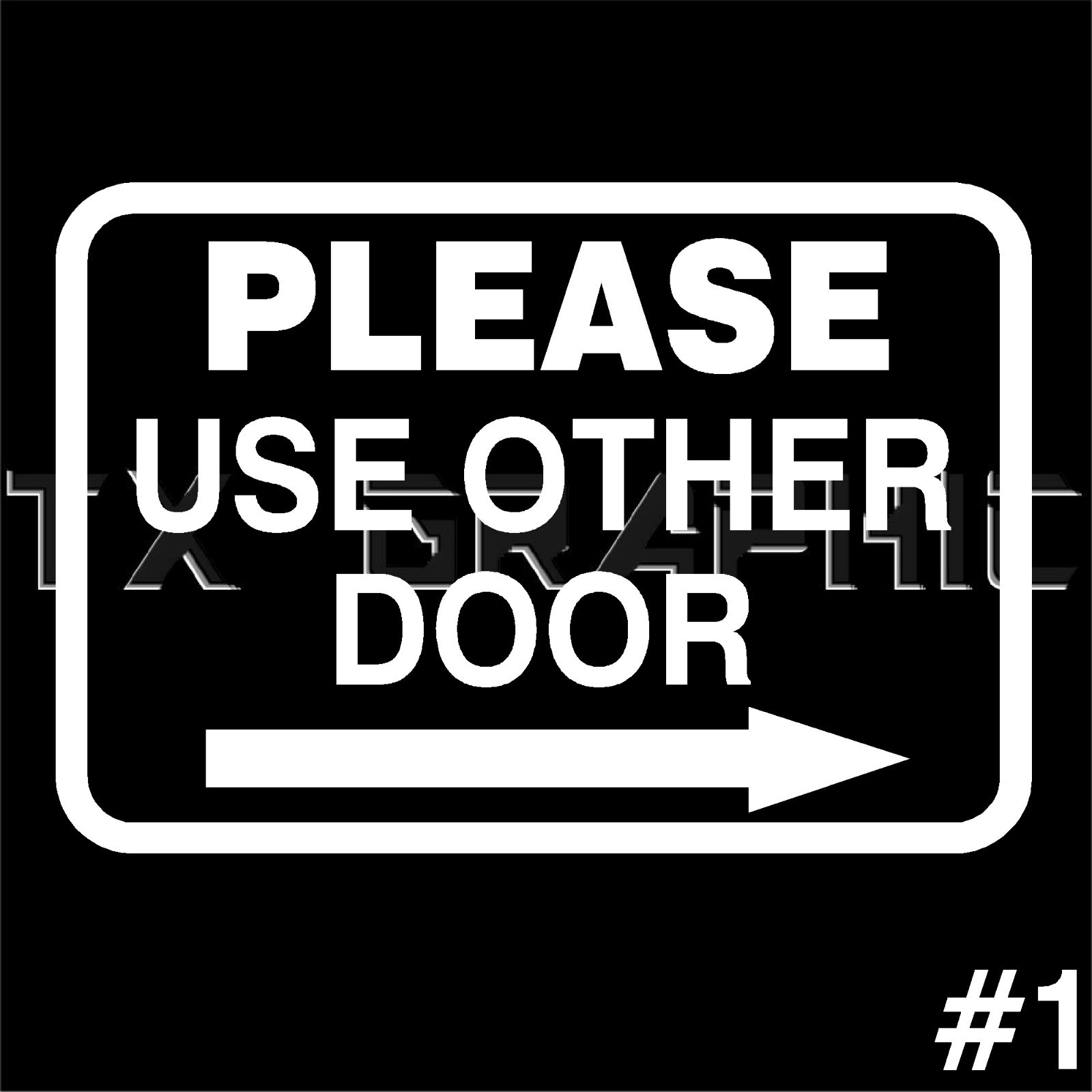 PLEASE USE OTHER DOOR WINDOW STORE SIGN DECAL STICKER LEFT RIGHT BUSINESS
