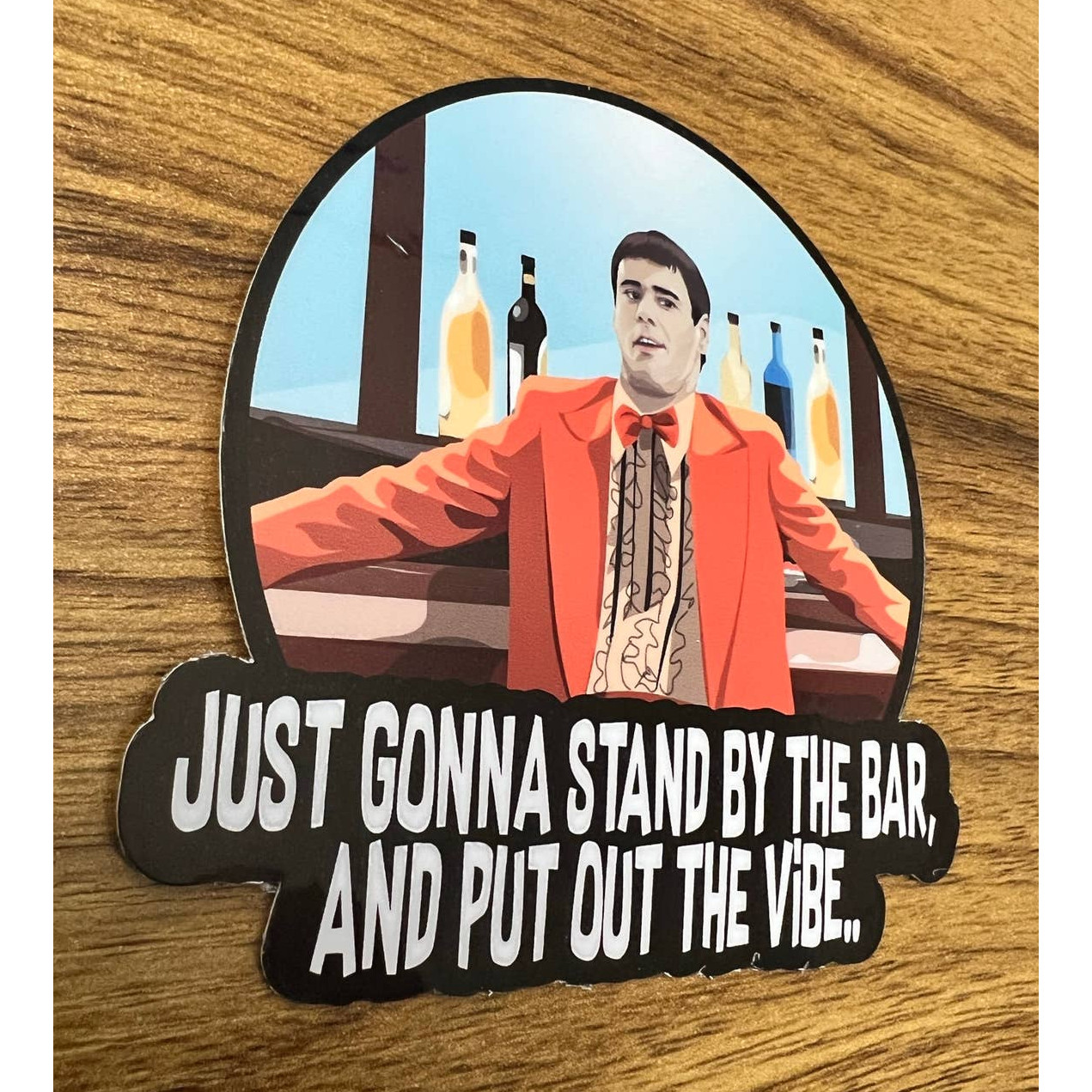 Dumb and Dumber | Jim Carrey | Lloyd Christmas | Put out the vibe | Sticker