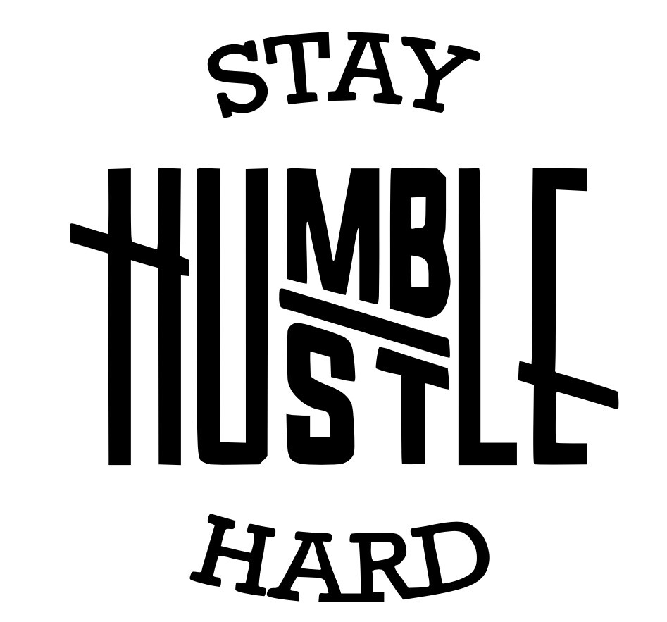 Stay Humble Hustle Die Cut Vinyl Decal Laptop Car Wall Window Stickers Fast Ship