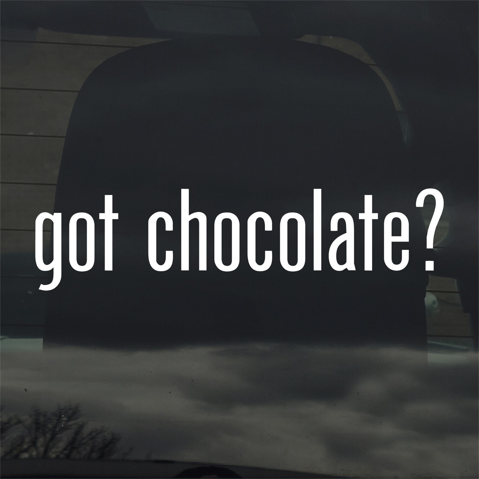 Got Chocolate? Custom Vinyl Sticker / Decal Cake, Candy, Dessert, Ice Cream