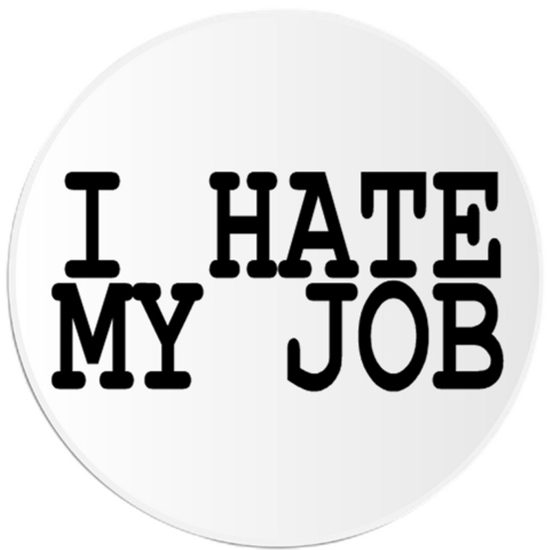 I Hate My Job 3 Pack Circle Stickers 3 Inch Funny Work Humor Gift Office