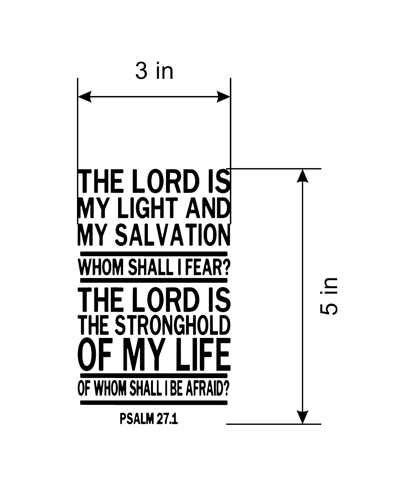 Inspirational Christian Decal. Bible Verse. PSALM 27.1 My Light My Salvation