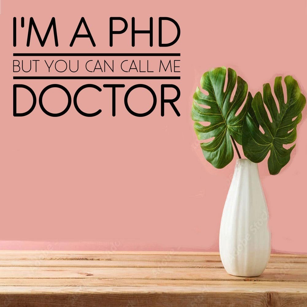 Funny Doctor Vinyl PHD Graduate Decal Die Cut Call Me Doctor Sticker Window Mug